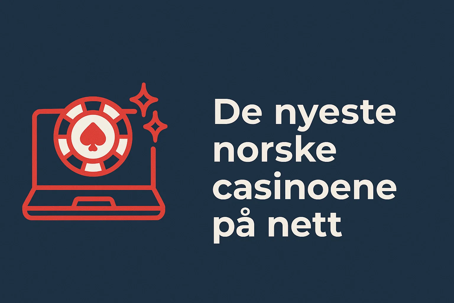 De nyeste norske casinoene p nett